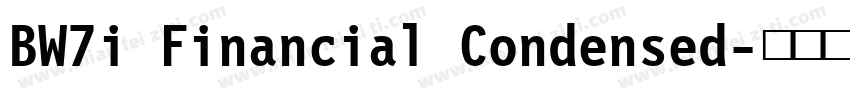 BW7i Financial Condensed字体转换